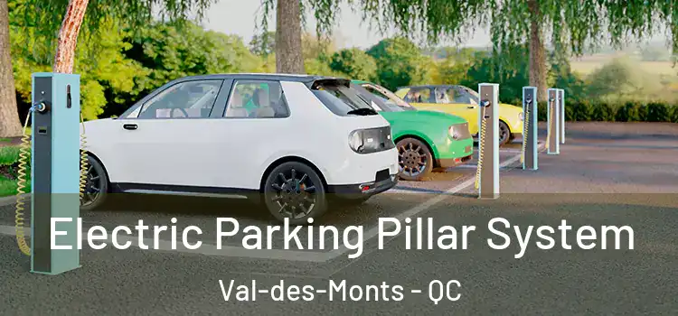  Electric Parking Pillar System Val-des-Monts - QC