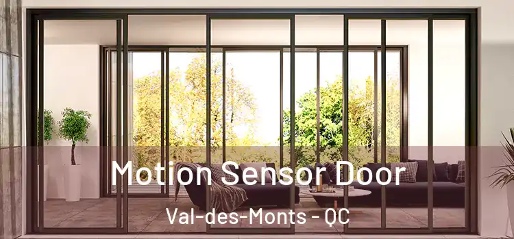 Motion Sensor Door Val-des-Monts - QC