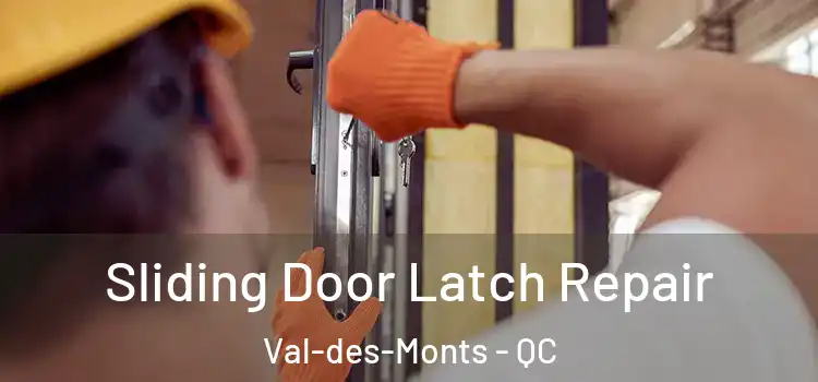 Sliding Door Latch Repair Val-des-Monts - QC